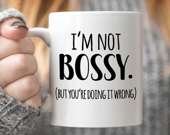 Coworker Colleague Friend Gift Funny Office Mug Coworker Gift I'm Not Bossy Coffee Mug