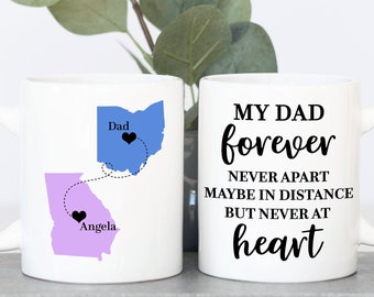 Long Distance Gift for Dad from Daughter Sweet Dad Coffee Mug My Dad Forever Never Apart Sentimental Father's Day Gift for Dad