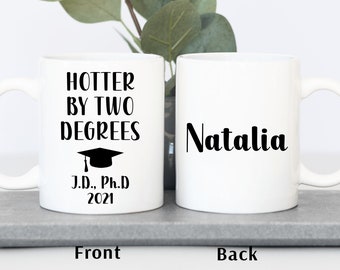 Personalized Graduation Gift Dual Degrees Hotter By Two Degrees Coffee Mug Gift for New Graduate Funny Graduation Mug