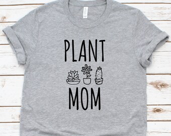 Plant Mom Shirt Plant Lady Shirt for Her Potted Plant Shirt