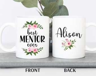 Personalized Mentor Gift for Women Mentor Thank You Best Mentor Ever Mug Custom Gift Mentor Appreciation Retirement Present
