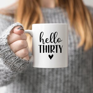 Hello Thirty Mug Hello 30 Gift for 30th Birthday