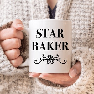 Star Baker Gifts British Bake Off Star Baker Mug Fun Gift for Baker GBBO Mug