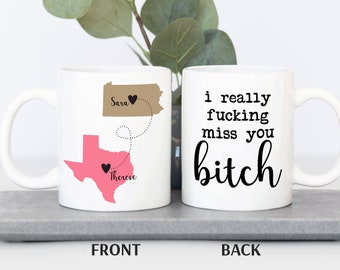 I Miss You Bitch Long Distance State to State Mug for Best Friend State to State Mug Miss You Gift