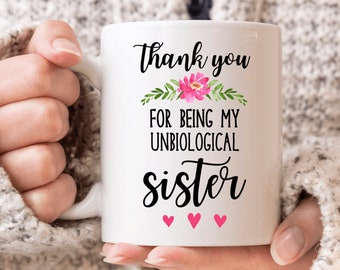 Unbiological Sister Gift Sister in Law Mug Soul Sister Gift for Best Friend