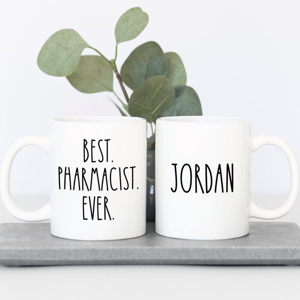 Personalized Pharmacist Mug for Pharmacist Graduation Gifts Pharmacist Gift for Women for Men Best Pharmacist Ever Coffee Cup