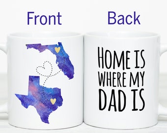 Dad Long Distance Mug Father Daughter Gift Personalized State to State Mug Gift for Dad Home Is Where Dad Is