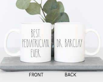 Custom Pediatrician Mug Pediatrician Gift Pediatrician Appreciation Present Thank You Gift for Pediatrician Personalized Coffee Mug
