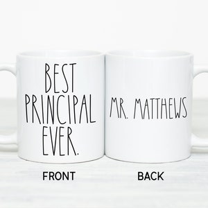 Best Principal Ever Present for Principal Mug Personalized Gift for Principal Thank You Principal Coffee Mug Principal Retirement Gift