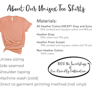 Puede incluir: Una camiseta unisex de color coral, con cuello redondo y mangas cortas. La camiseta est&aacute; hecha de 100% algod&oacute;n y est&aacute; impresa con el texto "About Our Unisex Tee Shirts" y "Materials: All Heather Colors EXCEPT Gray and Sunset: 52% combed and ring-spun cotton and 48% poly Heather Gray: 90% cotton and 10% poly Heather Prism Sunset: 99% combed and ring-spun cotton and 1% poly Non-Heather Colors: 100% cotton 100% No Sweatshops & Eco-Friendly Fabrication". La camiseta tambi&eacute;n se describe como de talla unisex, con costuras laterales, cinta en los hombros, lavado a m&aacute;quina (fr&iacute;o) y m&eacute;todo de impresi&oacute;n directa sobre la prenda (no vinilo).