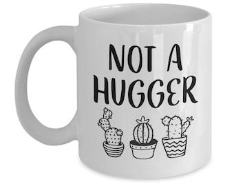 Introvert Mug Not a Hugger Funny Introvert Gifts Cactus Mug