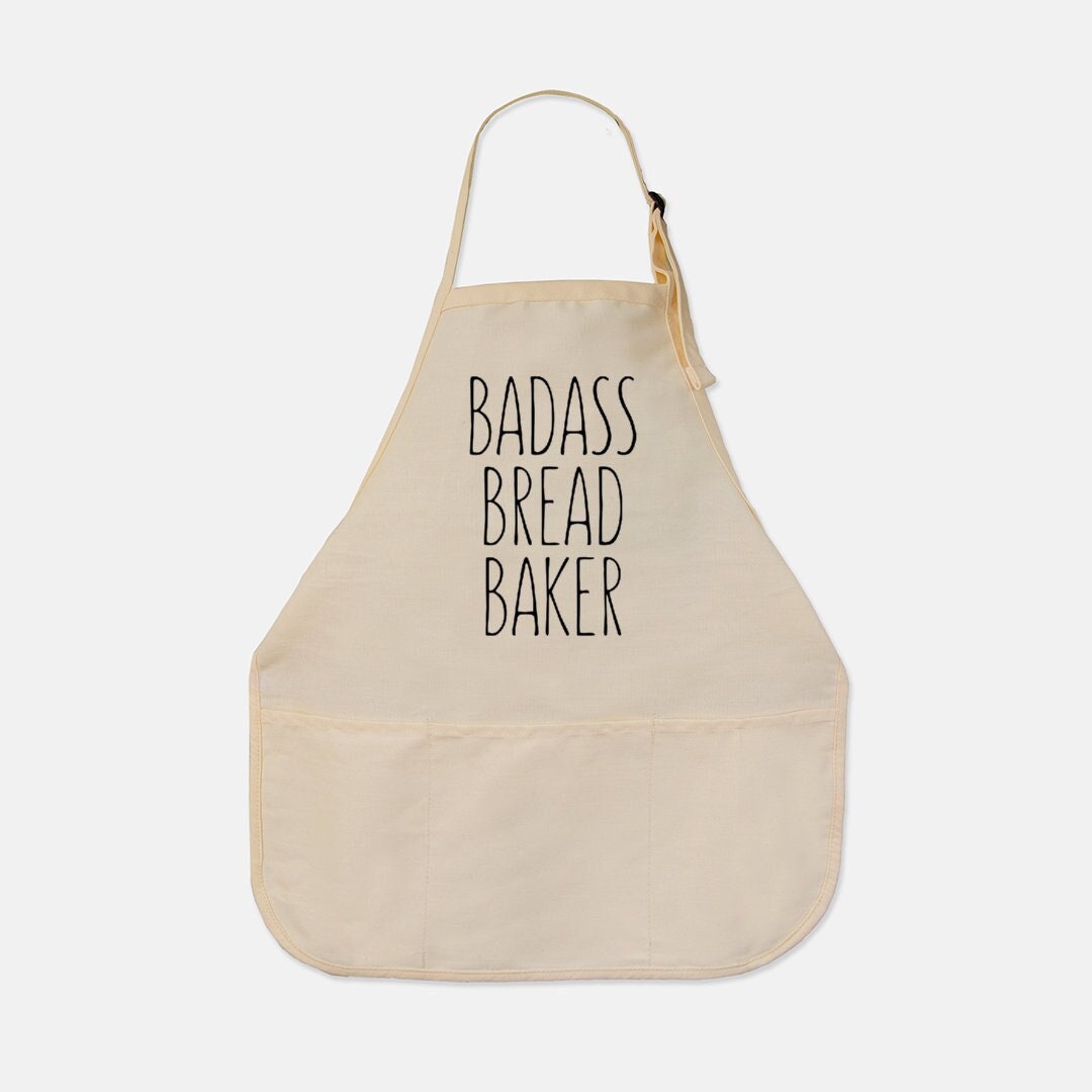 Badass Bread Baker Apron Gift for Baker Chef Apron Funny Aprons Baking