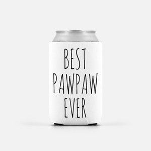 Pawpaw Gift Best Pawpaw Ever Can Cooler Father&#39;s Day Gift from Grandkids Gifts for Pawpaw Grandpa Gifts from Grandchildren