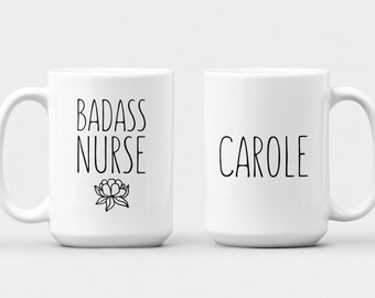 Badass Nurse Mug Personalized Badass Nurse Gift for Nurse Student Nurse Grad Gift Nurse Appreciation Gift from Patient