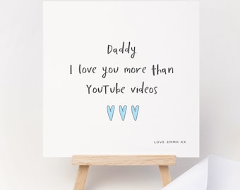 Daddy I love you more than Father's day card, Personalised Daddy Card, Personalosed Father's Day Card