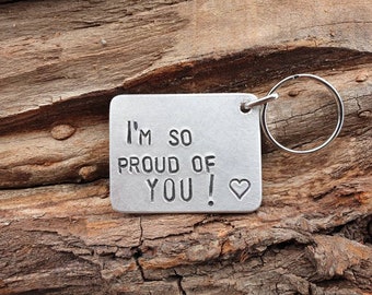 I'm so proud of YOU! Mother's day Keychain Keyring Husband My love Gift Anniversary Mother's sale Boyfriend Girlfriend Dad Mom