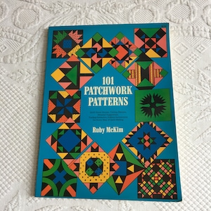 Vintage 1962 101 Patchwork Patterns by Ruby McKim. A Wonderful Resource for Choosing a Quilting Pattern to Make Your Next Quilt. A Go To.