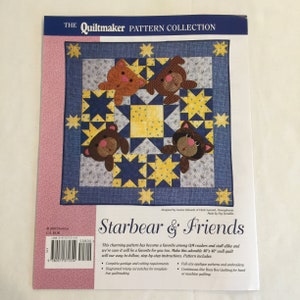 May include: A quilt pattern booklet featuring a colorful quilt design with a blue background, yellow stars, and four appliqued animal figures. The title of the pattern is "Starbear & Friends".