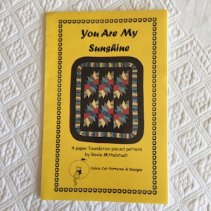 Quilt Pattern for Paper Piecing. You Are My Sunshine by Roxie Mittelstadt. Calico Cat Patterns and Designs. Wall Hanging Pattern.