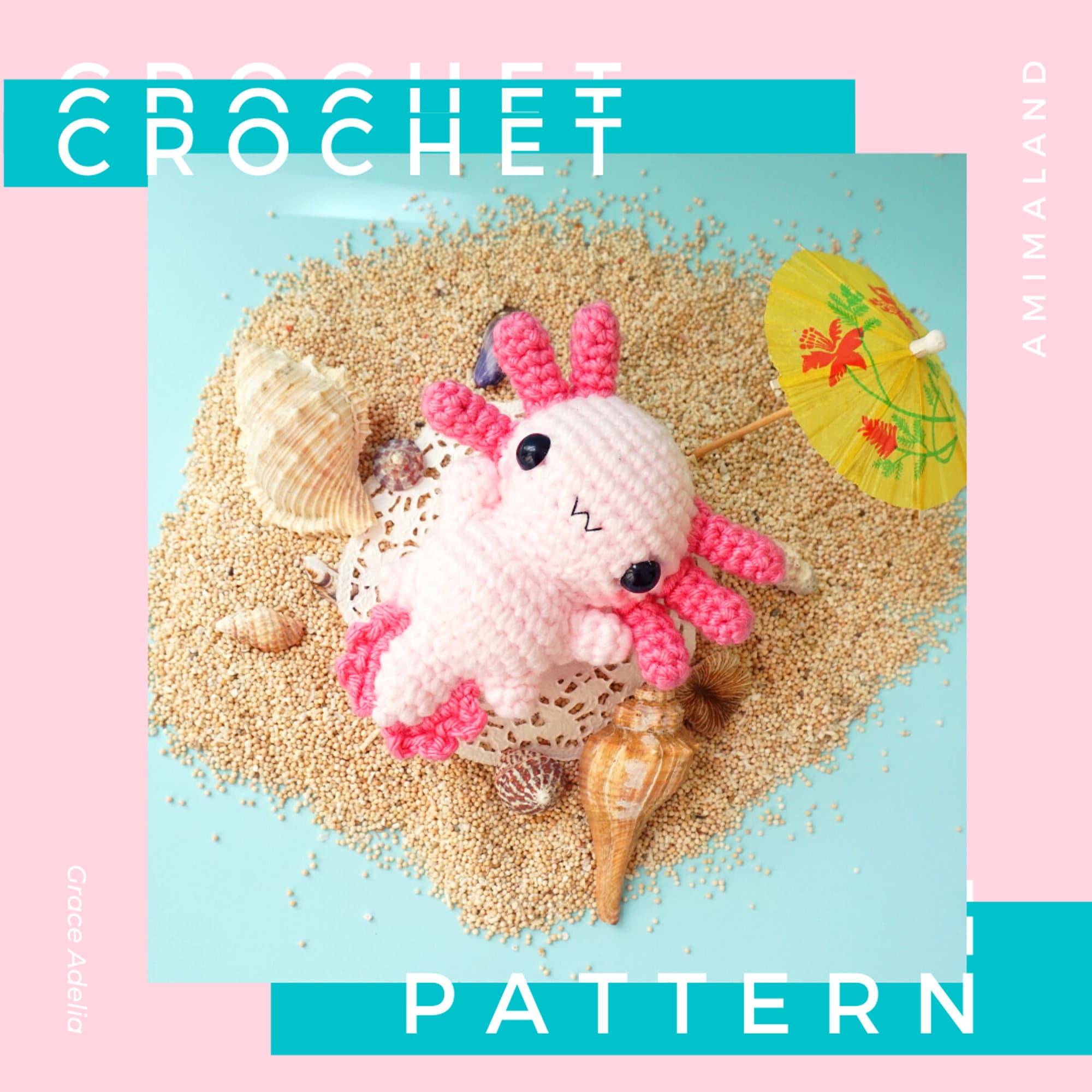 CROCHET PATTERN Lily the Baby Axolotl