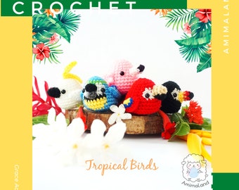 CROCHET PATTERN: 5 in 1 Mini Tropical Birds