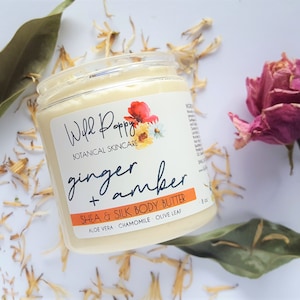 GINGER + AMBER - Shea + Silk Body Butter | Ginger Amber Body Butter · Shea Body Butter · Warm Ginger, Sensual Amber · Gift for Her · 8oz