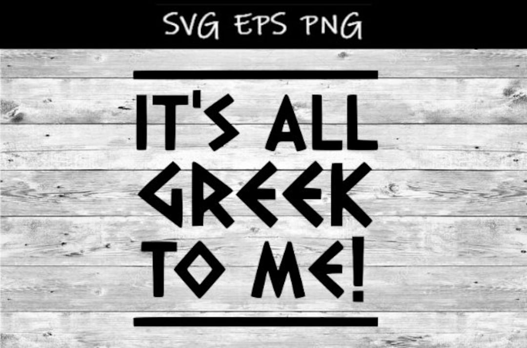 It s all greek to me etsy