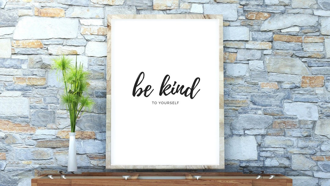 Be Kind to Yourself Printable / Digital Download / Digital - Etsy