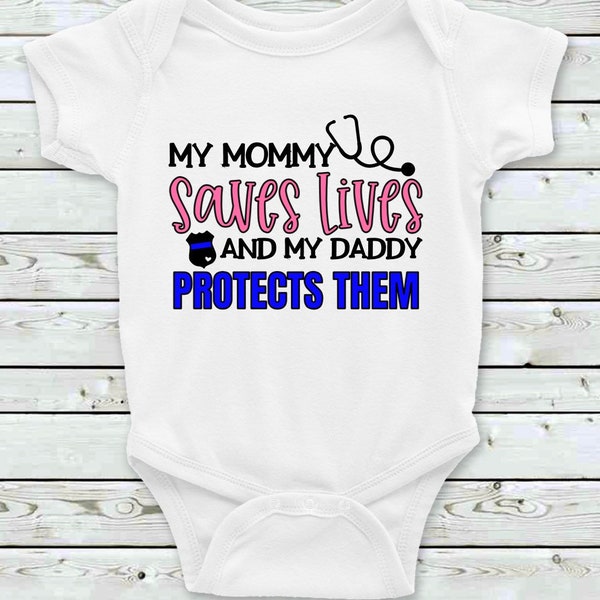 My Mommy Saves Lives and My Daddy Protects Them shirt