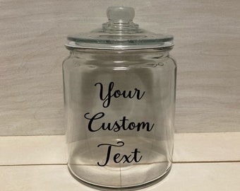 1/2 Gallon Glass Personalizable Custom Cookie Candy Snack Jar With Vinyl Text. Customized Anniversary, Birthday, Mother's Day Gift Idea