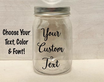 16oz PLASTIC Custom Text Sealing Mason Jar + Lid. Personalized & Customized Birthday Wedding Gift Idea, Date Night Jar, Money Tip Fund Jar