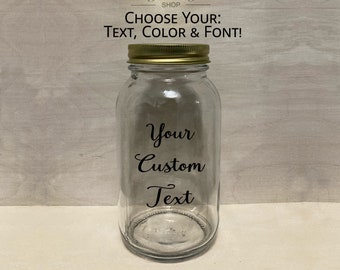 32oz / 1 Qt Custom Text Glass Sealed Mason Jar + Lid Personalized Customized Date Night, Tip Jar, Fund Jar, Birthday, Mother's Day Gift