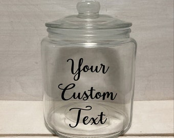 1 Quart (32oz) Glass Personalizable Cookie, Candy, Snack Jar With Custom Vinyl Text Customized Anniversary Wedding Birthday Valentine's Gift