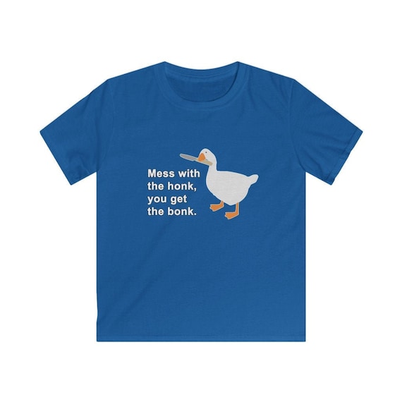 Mess With The Honk You Get The Bonk Shirt| Goose Game Shirt T-Shirt Mess With The Honk You Get The Bonk Shirt| Goose Game Shirt T-Shirt