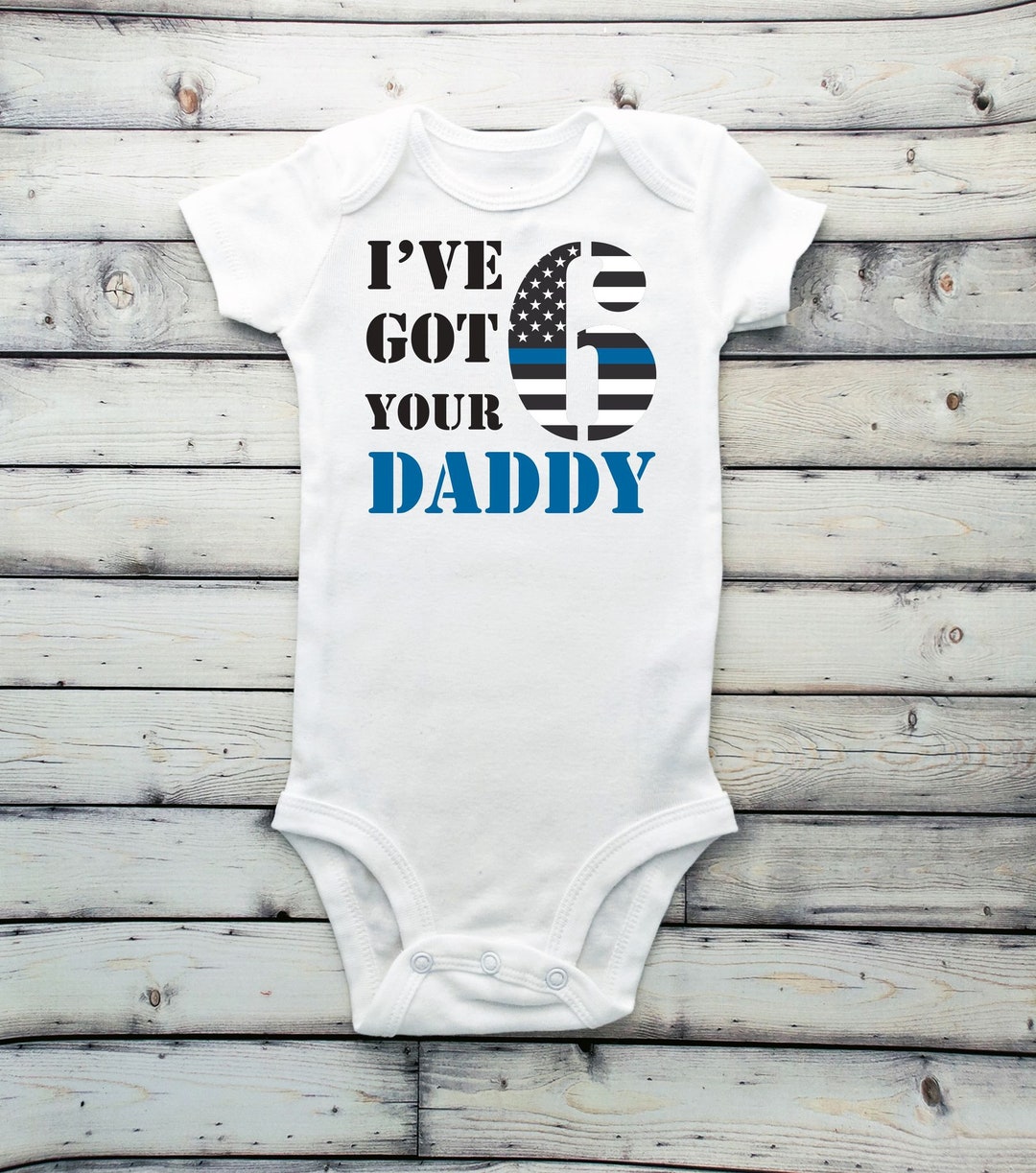 I Got Your 6 Daddy Bodysuit - Thin Blue Line Flag - Carter's - Etsy