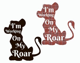 Download Free Working On My Roar Lion King Shirt Disney Lion King Simba Etsy SVG Cut Files