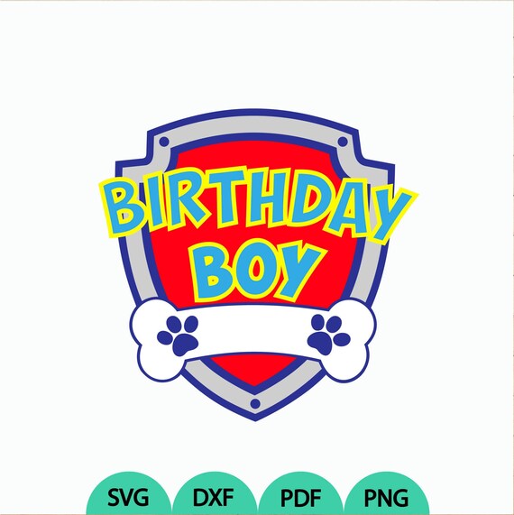 Download Patrol Birthday Boy Svg Patrol Logo Svg Patrol Print On Vinyl Etsy