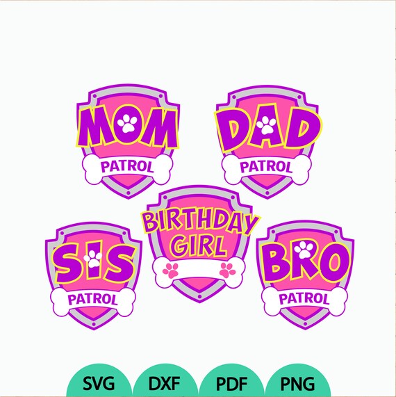 Download Patrol Family Set Svg Patrol Logo Svg Patrol Birthday Girl Set Etsy