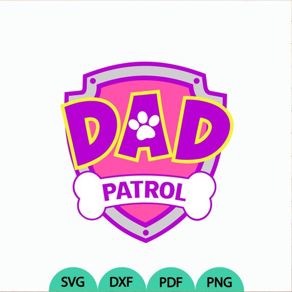 Download Dad Patrol Logo Svg Patrol Birthday Svg Diy Dad Patrol Etsy