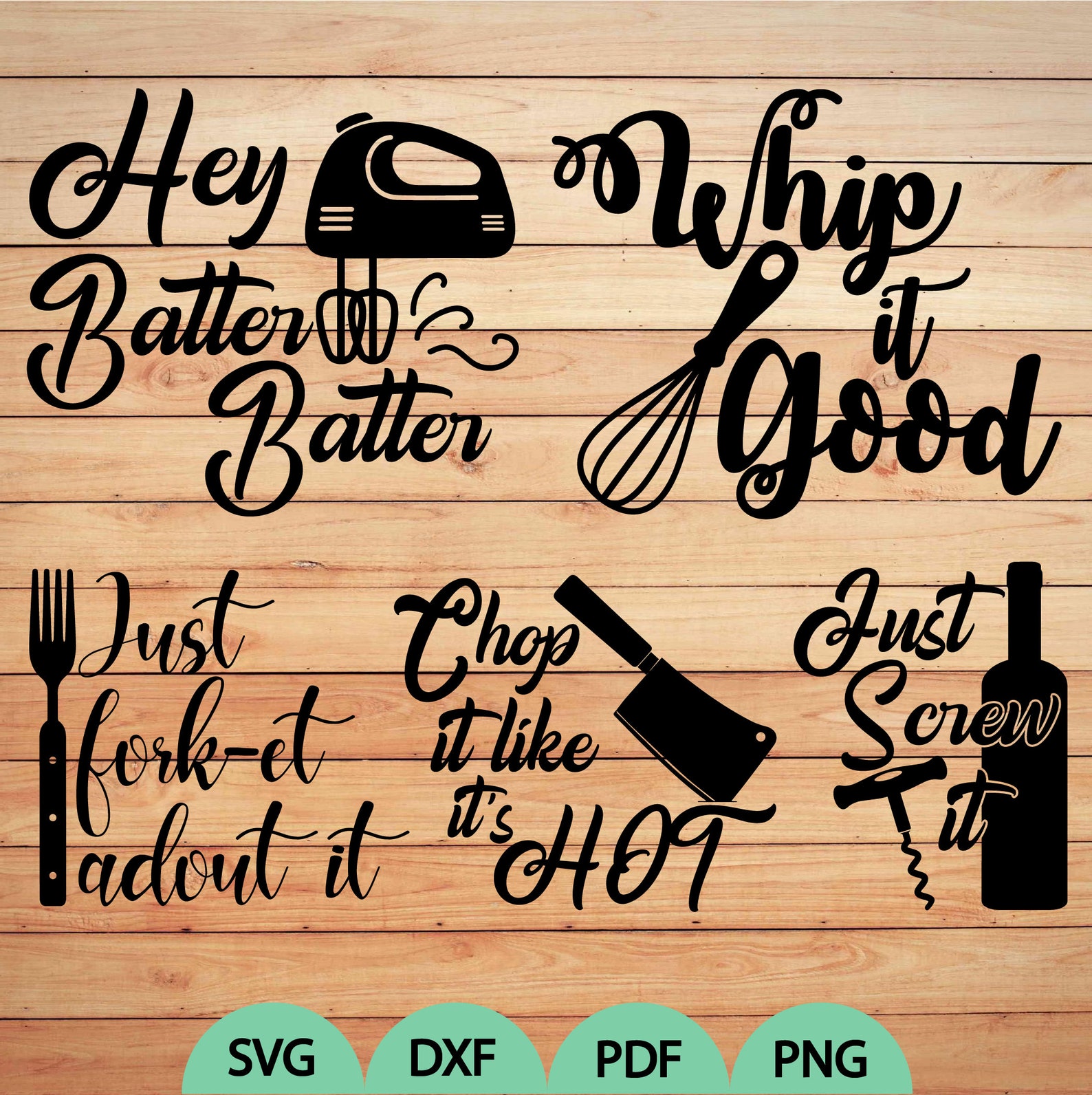 Kitchen Bundle Svg Just Screw It Svg Hey Batter Batter Svg Etsy