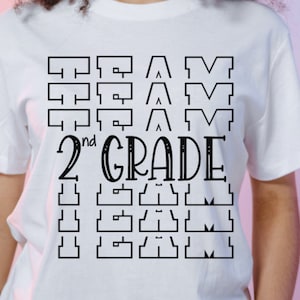 Second grade Shirt, 2nd grade Teacher svg, Teacher team shirts, Gift for Teachers, 2nd grade team svg, Back to School, svg files for Cricut