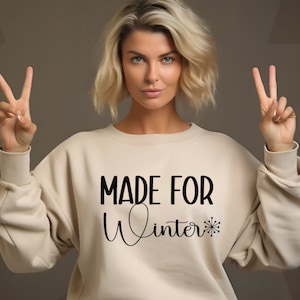 Made For Winter SVG PNG, Pullover Wetter svg, Bleib gemütlich, gemütliche Saison svg, Winter Zitat svg, lustige Zitate svg, Cozy Vibes svg, Feiertags svg