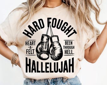 Hard Fought Hallelujah| Faith Boxing Shirt Design | Christian Strength Quote digital download
