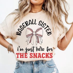 Baseball Sister Shirt Design, I&#39;m Just Here for the Snacks PNG, Funny Game Day Digital Download