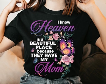 Heaven Has My Mom PNG - Memorial Butterfly Shirt Design - Beautiful Tribute Clipart Digital Download