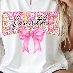 Fourth Grade PNG, Pink Floral 4th Grade Back to School Design, Cute Bow Clipart for Girl Shirt, Teacher Sublimation Digital File