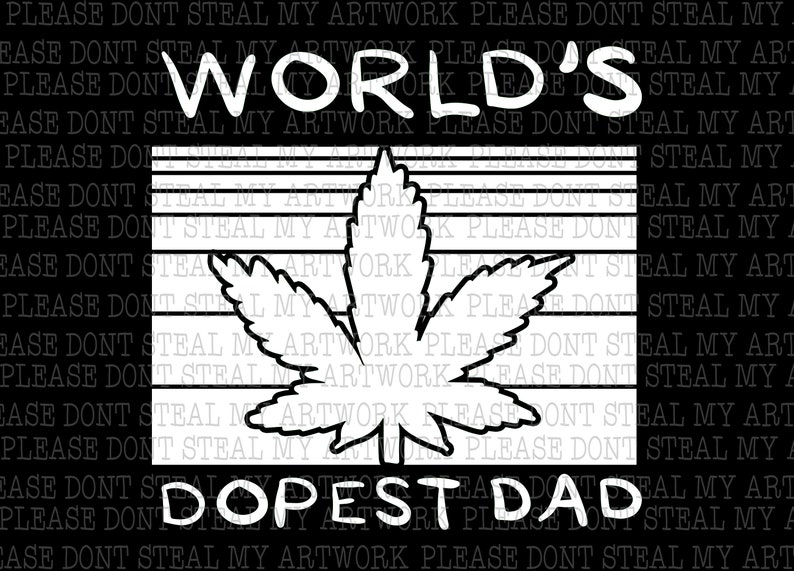 Download World's Dopest dad Digital File Transparent PNG & SVG | Etsy