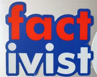 Factivist Sticker, truth matters, fight conspiracy theories, vote blue to defeat GOP liars, resistance sticker