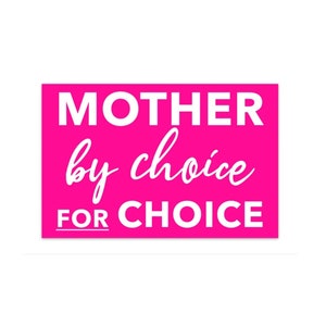 Mother By Choice For Choice Bumper Sticker, moms for abortion rights, pro-choice sticker image 1