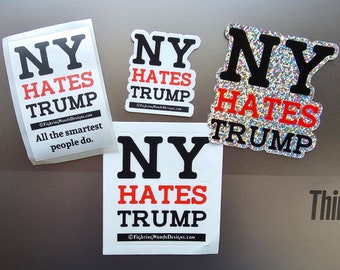 NY Hates Trump Sticker Set, New York Hates Trump, Trump indicted in NY,  get out of NYC Donald, activist sticker set